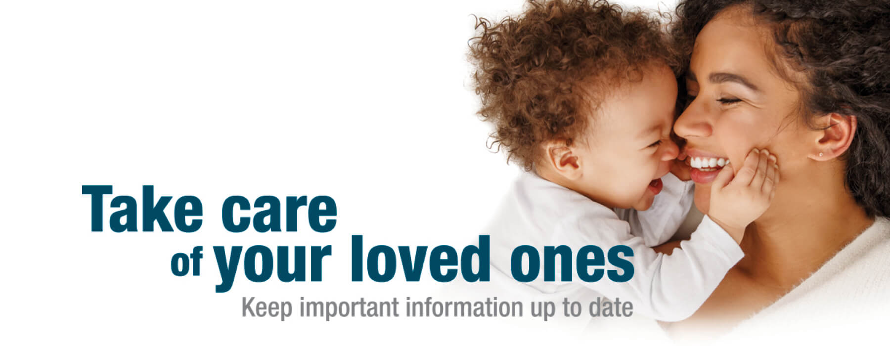 Take care of your loved ones: Keep important information up to date