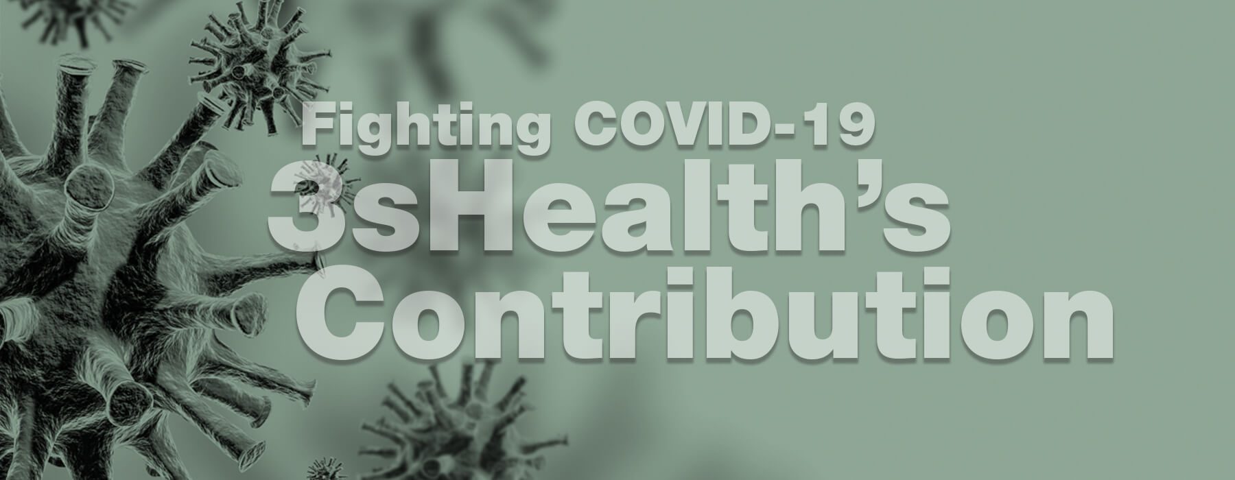 3sHealth’s contributions to provincial efforts to stop the spread of COVID-19